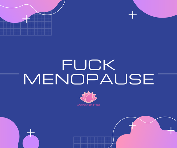 FUCK MENOPAUSE FB